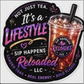 Not Just a Tea its a Lifestyle - sticker BBB