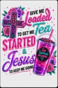God Give me Loaded Tea-sticker ggg