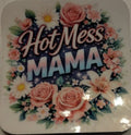 hot mess mama -rr sticker