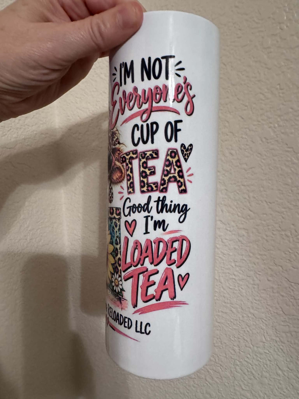 20 oz pre order im not everyone's cup of tea-tumbler