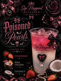 Poisoned pearls-specialty sip