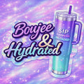 Boujee & Hydrated-A sticker