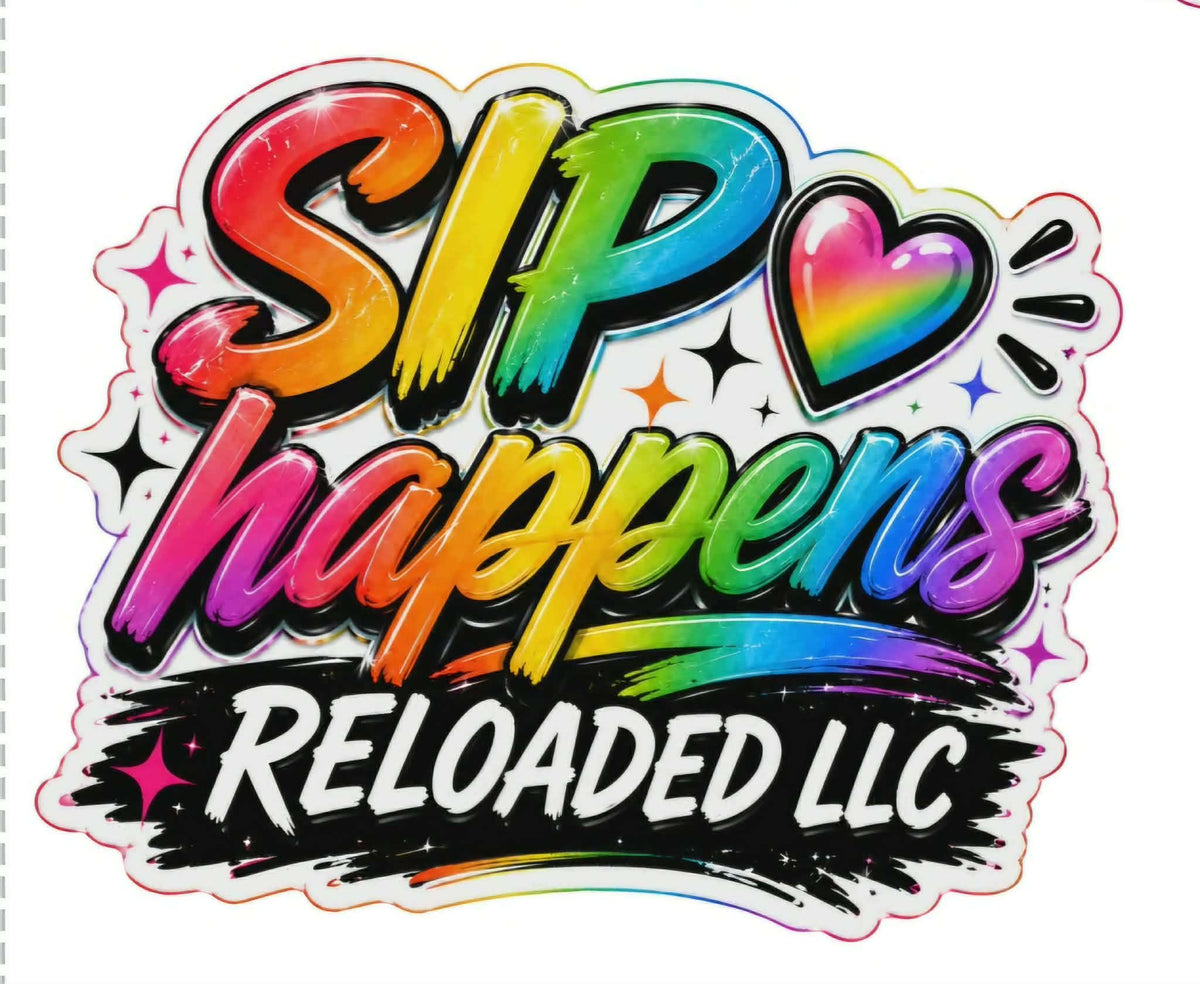 sip happens love reloaded llc -rainbow sticker i