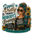 Sippin pretty & minding nobodys business-sticker e