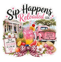 Southern Sip happens reloaded llc -sticker L