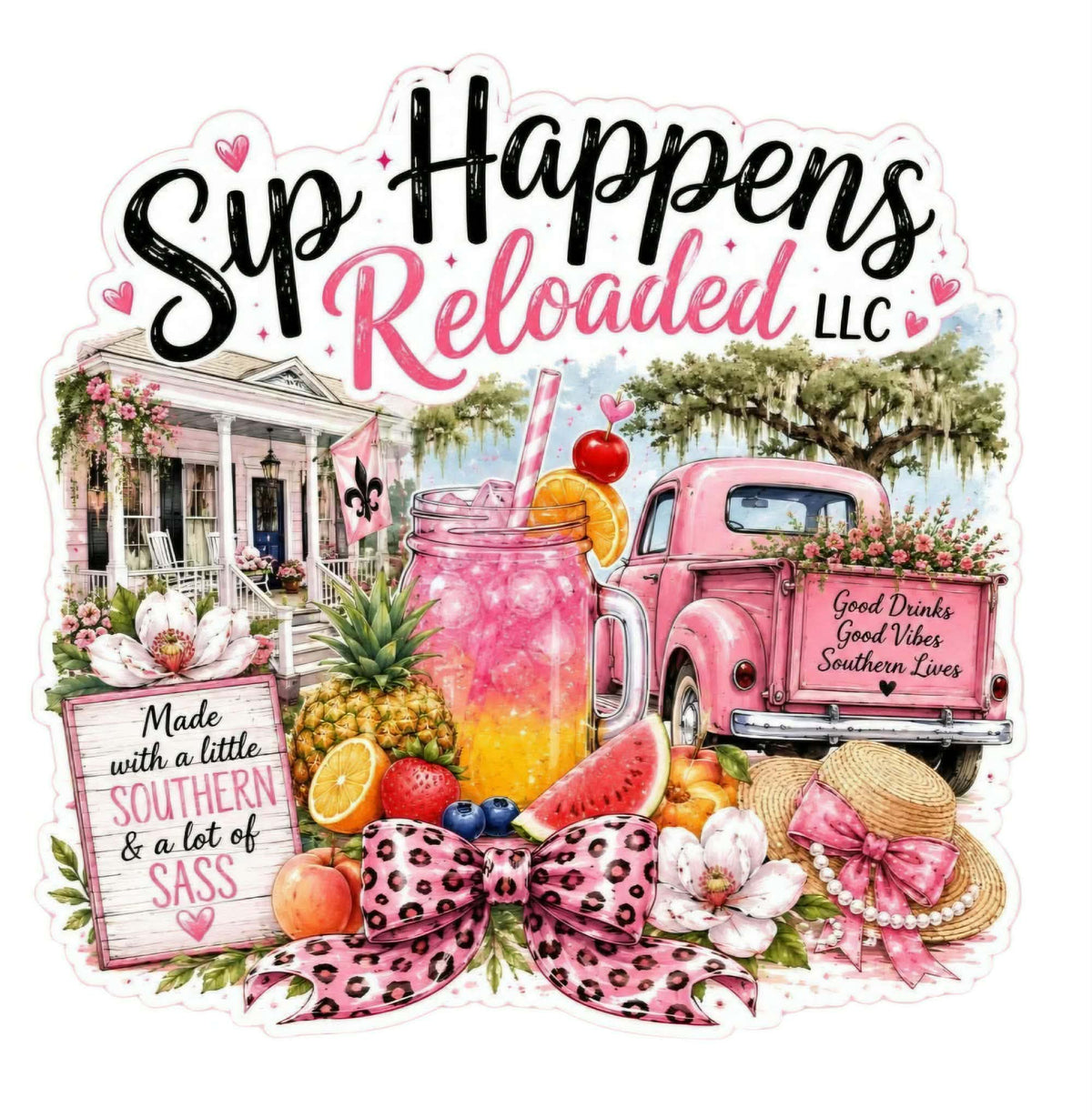 Southern Sip happens reloaded llc -sticker L