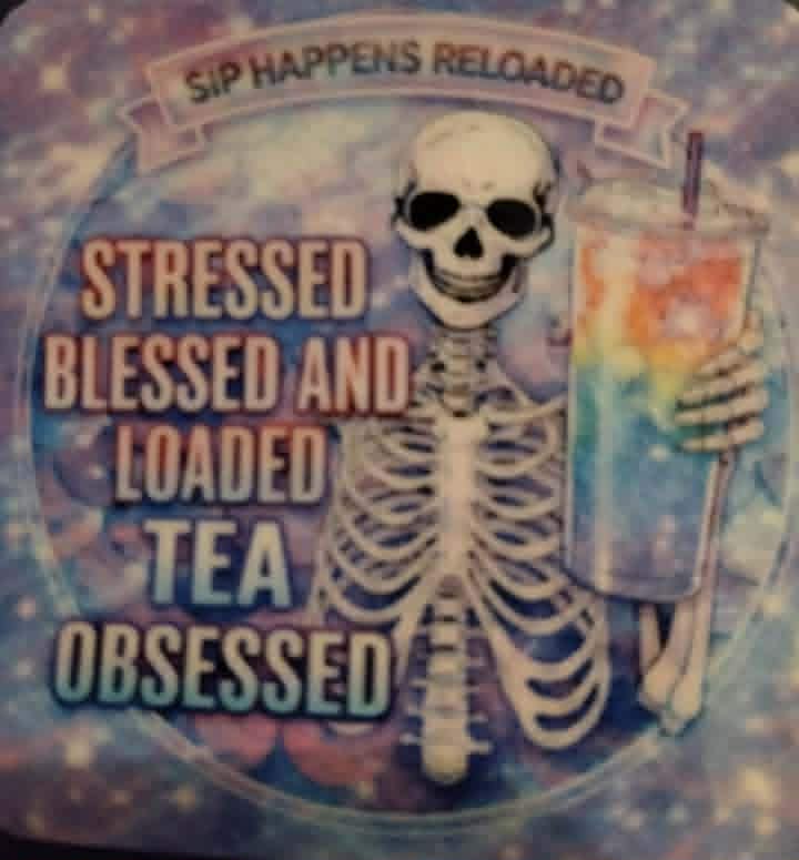 stressed blessed and loaded tea obsessed -ff sticker